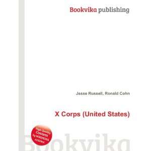  X Corps (United States) Ronald Cohn Jesse Russell Books