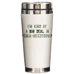 Big deal in Bosnia Herzegovin Travel Ceramic Travel Mug by  