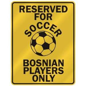   BOSNIAN PLAYERS ONLY  PARKING SIGN COUNTRY BOSNIA AND HERZEGOVINA