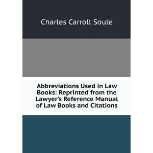 Abbreviations Used in Law Books Reprinted from the Lawyers Reference 