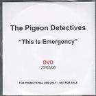 pigeon detectives this is emergency dvd uk dance to the
