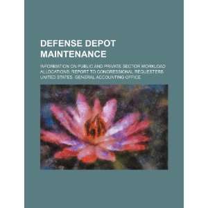  Defense depot maintenance information on public and private sector 