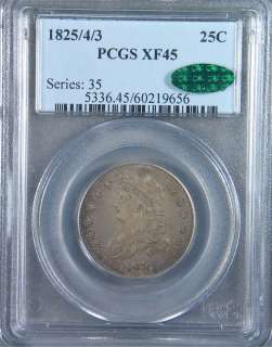 1825/4/3 Capped Bust Quarter Dollar PCGS XF45 CAC Approved  