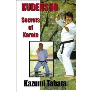  Kudensho Secrets of Karate (9780741464163) Kazumi Tabata Books