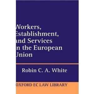  Workers, Establishment, and Services in the European Union 