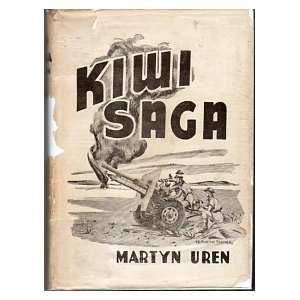  Kiwi Saga Memoirs of a New Zealand Artilleryman Martyn 