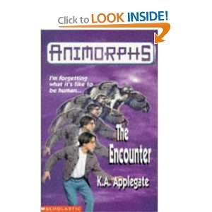  THE ENCOUNTER (ANIMORPHS S.) (9780590193542) K.A 