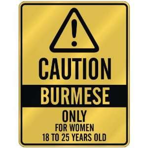   BURMESE ONLY FOR WOMEN 18 TO 25 YEARS OLD  PARKING SIGN COUNTRY BURMA