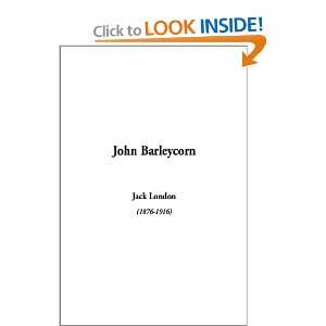  John Barleycorn (9781404311329) Jack London Books