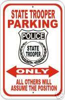 STATE TROOPER PARKING SIGN badge QUALITY 12x18 METAL  