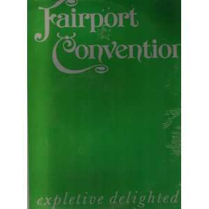  Expletive Delighted Fairport Convention Music
