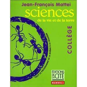  SCIENCES COLLEGE (Ancienne Edition) Jean François Mattei 