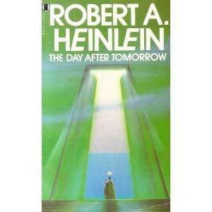  The day after tomorrow (9780450010859) Robert A. Heinlein 