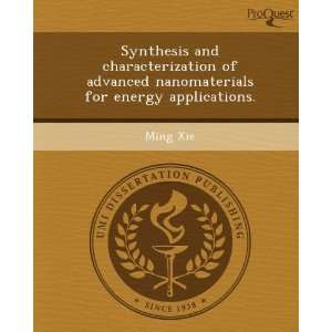   nanomaterials for energy applications. (9781244572430) Ming Xie