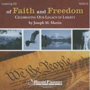  Of Faith and Freedom Celebrating Our Legacy of Liberty 