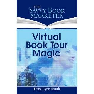   Successful Book Promotion Tour by Dana Lynn Smith (Nov 22, 2011