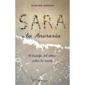  Sara y la anorexia (Spanish Edition) (9788478715619 