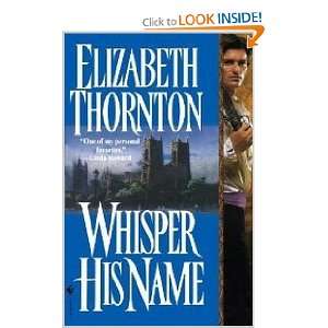 Whisper His Name Elizabeth Thornton 9780553574272  Books