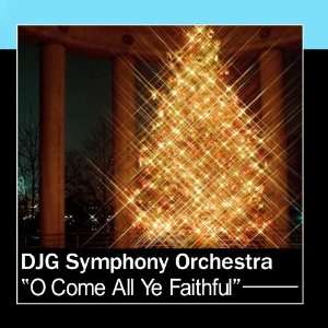  O Come All Ye Faithful DJG Symphony Orchestra Music