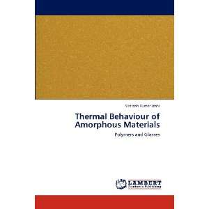   of Amorphous Materials (9783846581421) Santosh Kumar Joshi Books