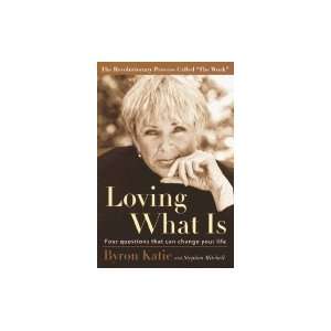   What is Four Questions That Can Change Your Life Byron Katie Books