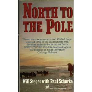  North to the Pole (9780804104074) Will Steger Books