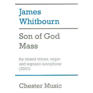  Son of God Mass for SATB Choir, Organ and Soprano 