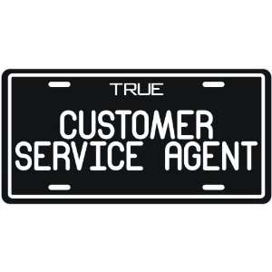  New  True Customer Service Agent  License Plate 