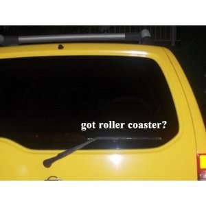  got roller coaster? Funny decal sticker Brand New 