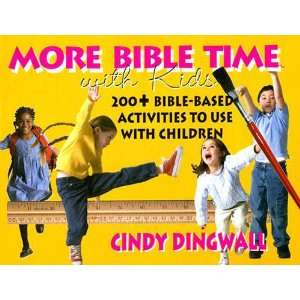  More Bible Time With Kids 200+ Bible based Activities to 