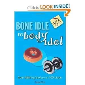  Bone Idle to Body Idol (Get a Life) (9780340907993 