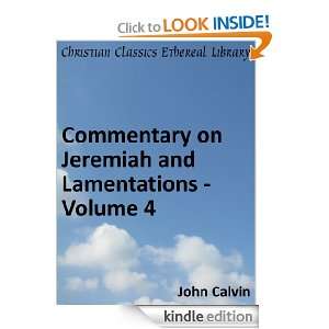 Commentary on Jeremiah and Lamentations   Volume 4   Enhanced Version 