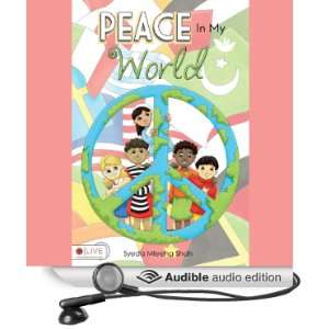 Peace in My World (Audible Audio Edition) Syeda Mleeha 