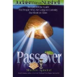  Judaism in a Nutshell Passover (9781881927280) Shimon 