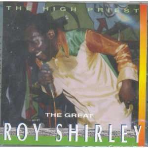  The High Priest  The Great Roy Shirley Music