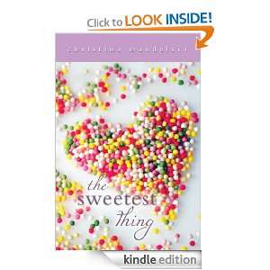 The Sweetest Thing Christina Mandelski  Kindle Store