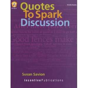   Quotes to Spark Discussion (9780865304239) Susan Savion Books