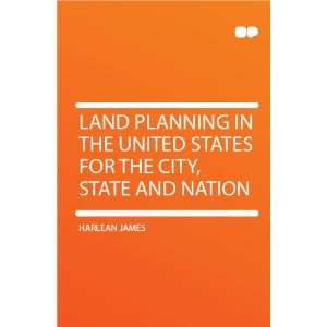   the United States for the City, State and Nation Harlean James Books