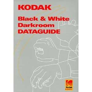  Kodak Black And White Darkroom Dataguide (Kodak 