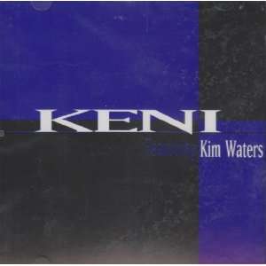  I Know How To Love You Keni featuring Kim Waters Music