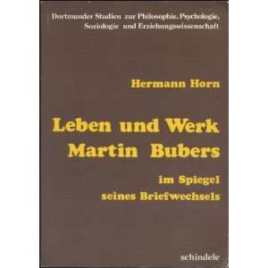  Leben und Werk Martin Bubers im Spiegel seines 