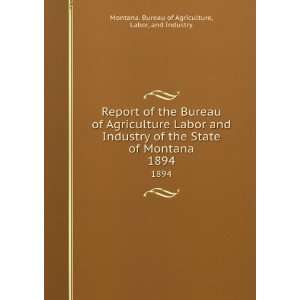  Report of the Bureau of Agriculture Labor and Industry of 