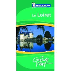  Le Loiret (French Edition) (9782067142787) Michelin 