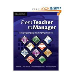  From Teacher to Manager Managing Language Teaching 