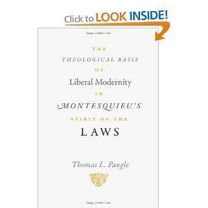  Basis of Liberal Modernity in Montesquieus Spirit of the Laws 