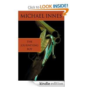 The Journeying Boy Michael Innes  Kindle Store