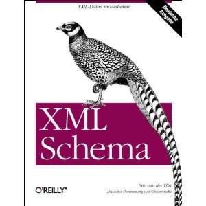  XML Schema. (9783897213456) Eric van der Vlist Books