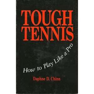  Tough tennis How to play like a pro (9780961808006 