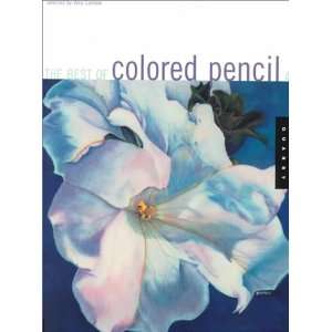  The Best of Colored Pencil (9781564966872) Colored Pencil 