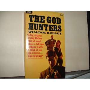  The God hunters William Kelley Books